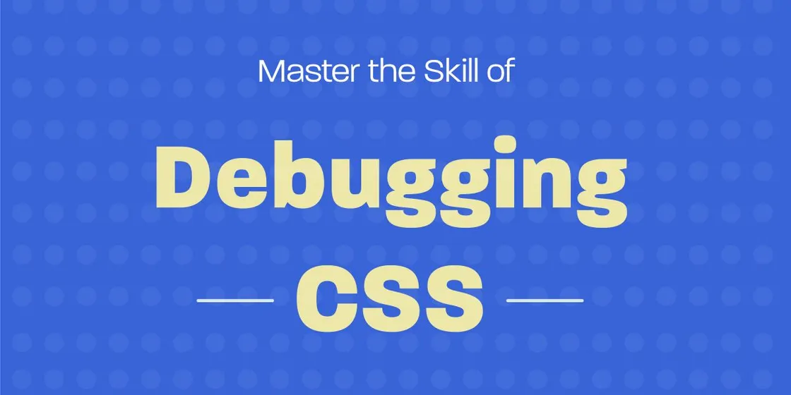 Debugging CSS